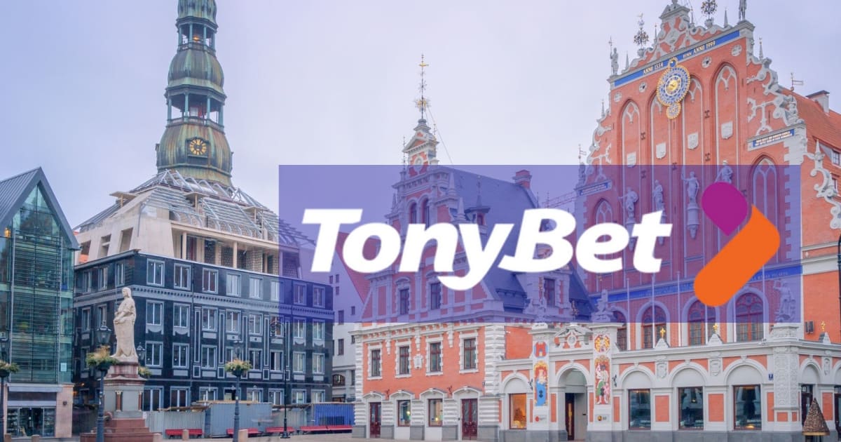 Gran debut de TonyBet en Letonia despuÃ©s de una inversiÃ³n de 1,5 millones de dÃ³lares